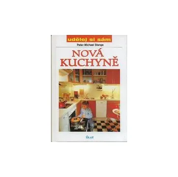 Nová kuchyně - Peter-Michael Stange