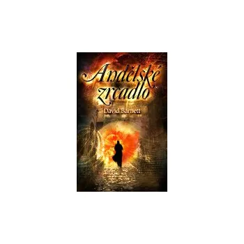 Zrcadlo Andělské zrcadlo - David Barnet