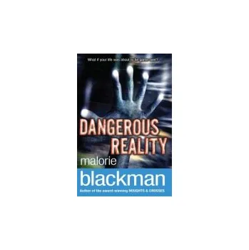 Kniha Dangerous Reality - Blackman, Malorie
