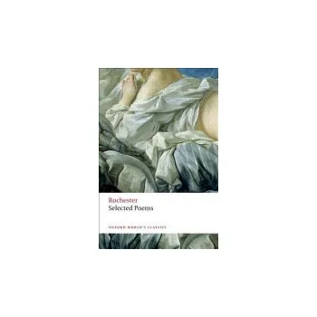 Selected Poems - Rochester, John Wilmot, Earl of