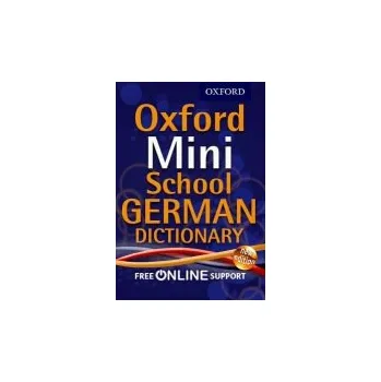 Cizí jazyk Oxford Mini School German Dictionary - Oxford Dictionaries