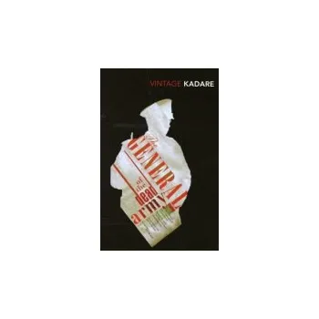 General Of The Dead Army - Kadare, Ismail