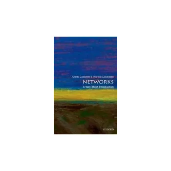 Cizojazyčná kniha Networks - Caldarelli, Guido (Professor of Theoretical Physics in the IMT Alti Studi Lucca and a member of Complex System Institute of the National Research Council, Italy) a Catanzaro, Michele (Freelance journalist)