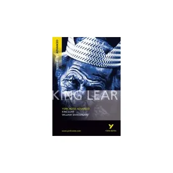 Učebnice King Lear: York Notes Advanced - for 2026, 2027 exams - Shakespeare, William