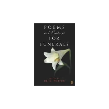 Poems and Readings for Funerals - Watson, Julia