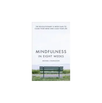 Cizojazyčná kniha Mindfulness in Eight Weeks - Chaskalson, Michael
