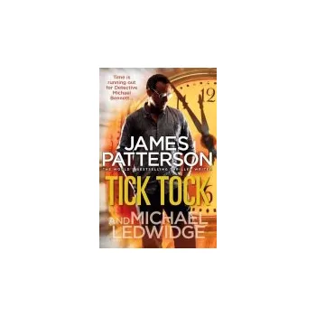 Kniha Tick Tock - Patterson, James