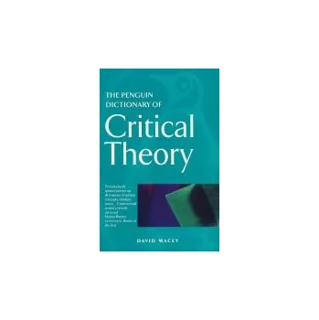 Učebnice Penguin Dictionary of Critical Theory - Macey, David