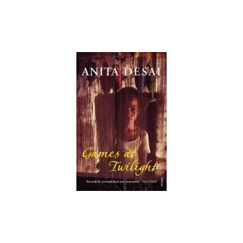 Games At Twilight - Desai, Anita