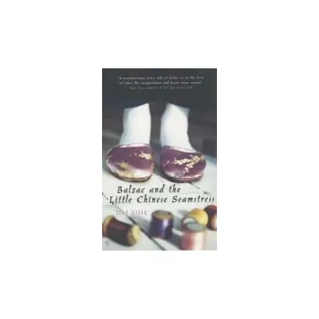 Populárně naučná literatura pro dospělé Balzac and the Little Chinese Seamstress - Sijie, Dai