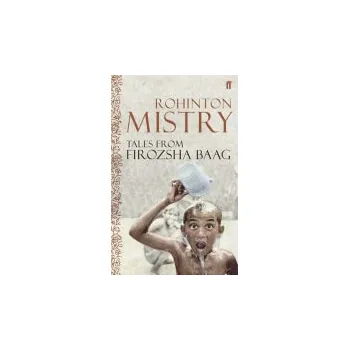 Tales from Firozsha Baag - Mistry, Rohinton