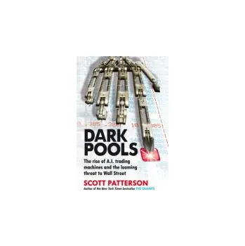 Dark Pools - Patterson, Scott