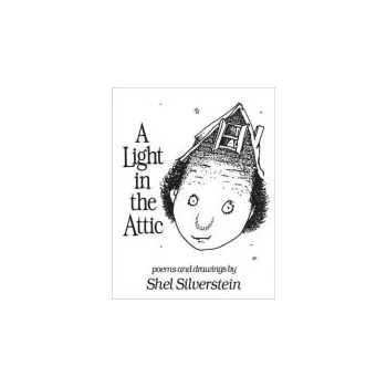 A Light in the Attic - Silverstein, Shel