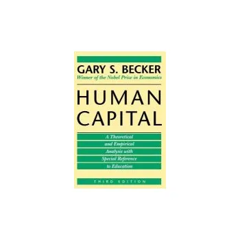 Human Capital - Becker, Gary S.