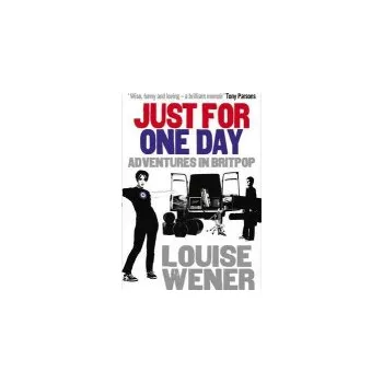 Cizojazyčná kniha Just For One Day - Wener, Louise