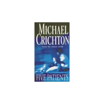Kniha Five Patients - Crichton, Michael