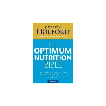 Populárně naučná literatura pro dospělé Optimum Nutrition Bible - Holford, Patrick