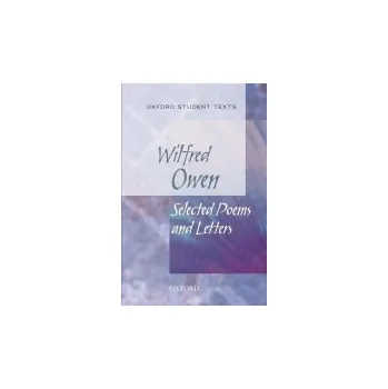 Cizí jazyk Oxford Student Texts: Wilfred Owen: Selected Poems - Cross, Helen
