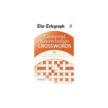 Cizojazyčná kniha Telegraph: General Knowledge Crosswords 3 - Telegraph Media Group Ltd