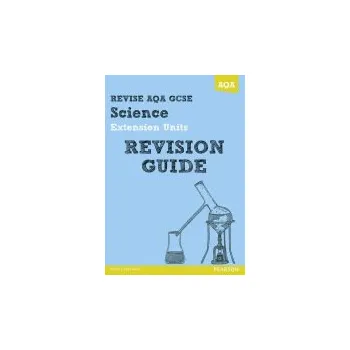 Cizojazyčná kniha REVISE AQA: GCSE Further Additional Science A Revision Guide - Saunders, Nigel a Kearsey, Susan a Ellis, Peter