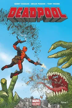 Komiks pro dospělé Deadpool: Mrtví prezidenti - Duggan Gerry, Moore Tony, Posehn Brian
