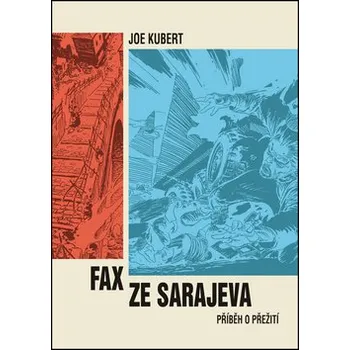Komiks pro dospělé Fax ze Sarajeva - Joe Kubert
