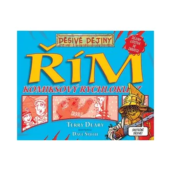 Děsivé dějiny - Řím - Komiksový rychlokurz - Terry Deary