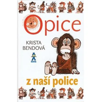 Pohádka Opice z naší police - Krista Bendová