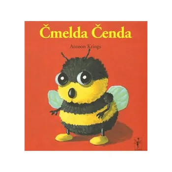 Pohádka Čmelda Čenda - Antoon Krings