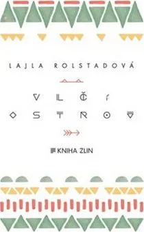 Literární biografie Vlčí ostrov - Lajla Rolstadová