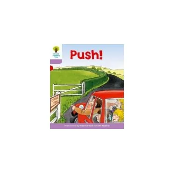 Cizí jazyk Oxford Reading Tree: Level 1+: Patterned Stories: Push! - Hunt, Roderick