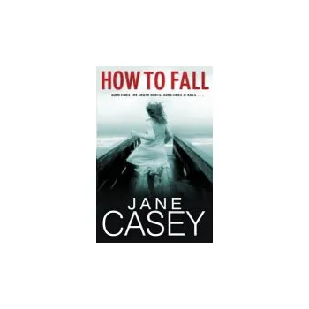 Kniha How to Fall - Casey, Jane