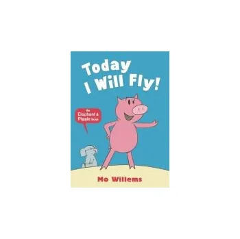 Učebnice Today I Will Fly! - Willems, Mo