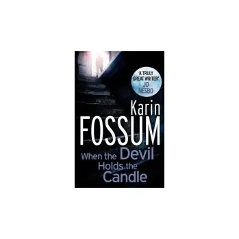 When the Devil Holds the Candle - Fossum, Karin