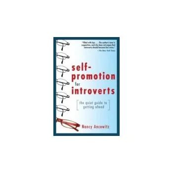 Cizojazyčná kniha Self-Promotion for Introverts: The Quiet Guide to Getting Ahead - Ancowitz, Nancy