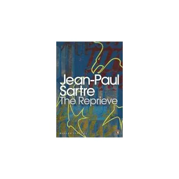 Reprieve - Sartre, Jean-Paul