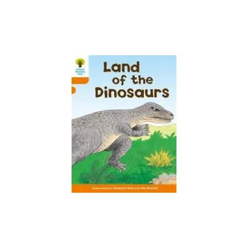 Cizí jazyk Oxford Reading Tree: Level 6: Stories: Land of the Dinosaurs - Hunt, Roderick