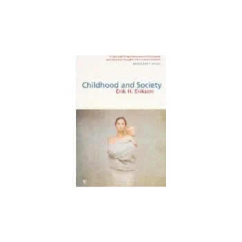 Childhood And Society - Erikson, E H