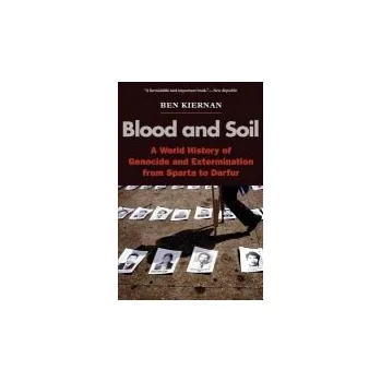 Blood and Soil - Kiernan, Ben