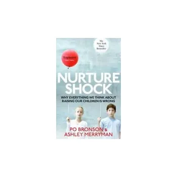 Cizojazyčná kniha Nurtureshock - Merryman, Ashley a Bronson, Po