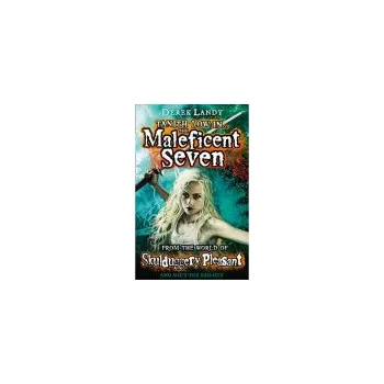 Maleficent Seven (From the World of Skulduggery Pleasant) - Landy, Derek