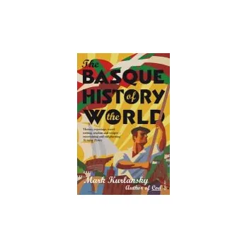 Cizojazyčná kniha Basque History Of The World - Kurlansky, Mark