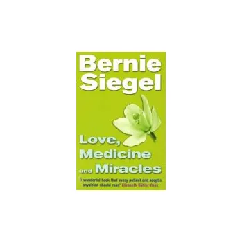 Cizojazyčná kniha Love, Medicine And Miracles - Siegel, Dr Bernie