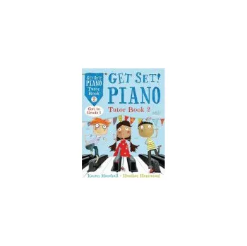 Cizojazyčná kniha Get Set! Piano Tutor Book 2 - Marshall, Karen a Hammond, Heather