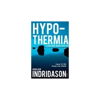 Hypothermia - Indridason, Arnaldur