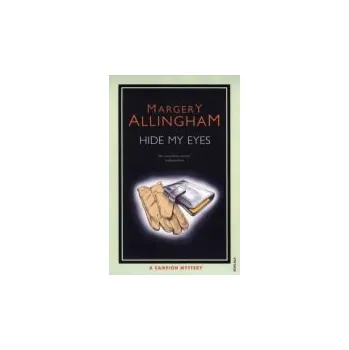 Hide My Eyes - Allingham, Margery
