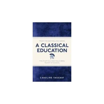 Cizojazyčná kniha Classical Education - Taggart, Caroline
