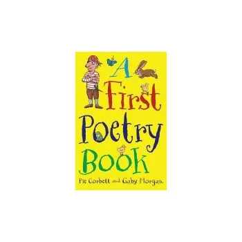 First Poetry Book - Corbett, Pie a Morgan, Gaby
