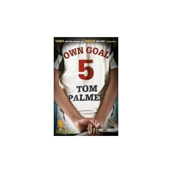 Kniha Foul Play: Own Goal - Palmer, Tom