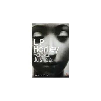 Facial Justice - Hartley, L. P.
